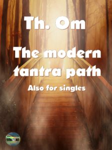 The modern tantra path by Th. Om